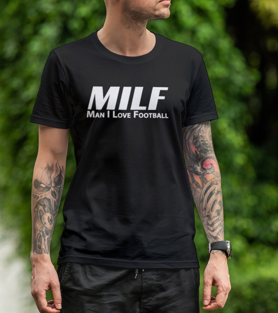 Texas A&M Aggies Man I Love Football MILF T-Shirt