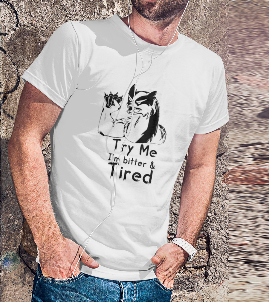 Try Me I'm Bitter And Tired Angry Cartoon Badger Character With Raised Claw T-Shirt