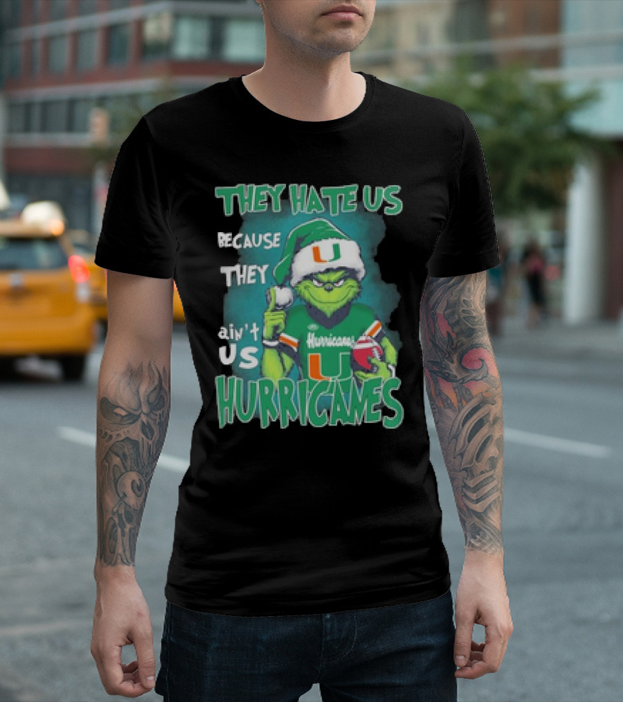 They Hate Us Because They Ain't Us Hurricanes Grinch Miami Christmas Ornament Custom Name T-Shirt