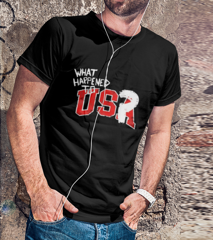 What Happened To USA Red Lettering T-Shirt