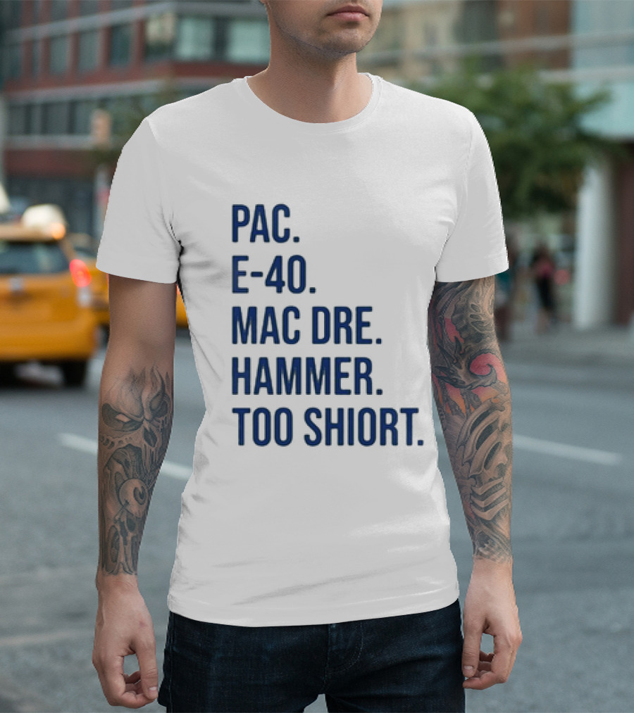 PAC E-40 MAC DRE HAMMER TOO SHORT T-Shirt