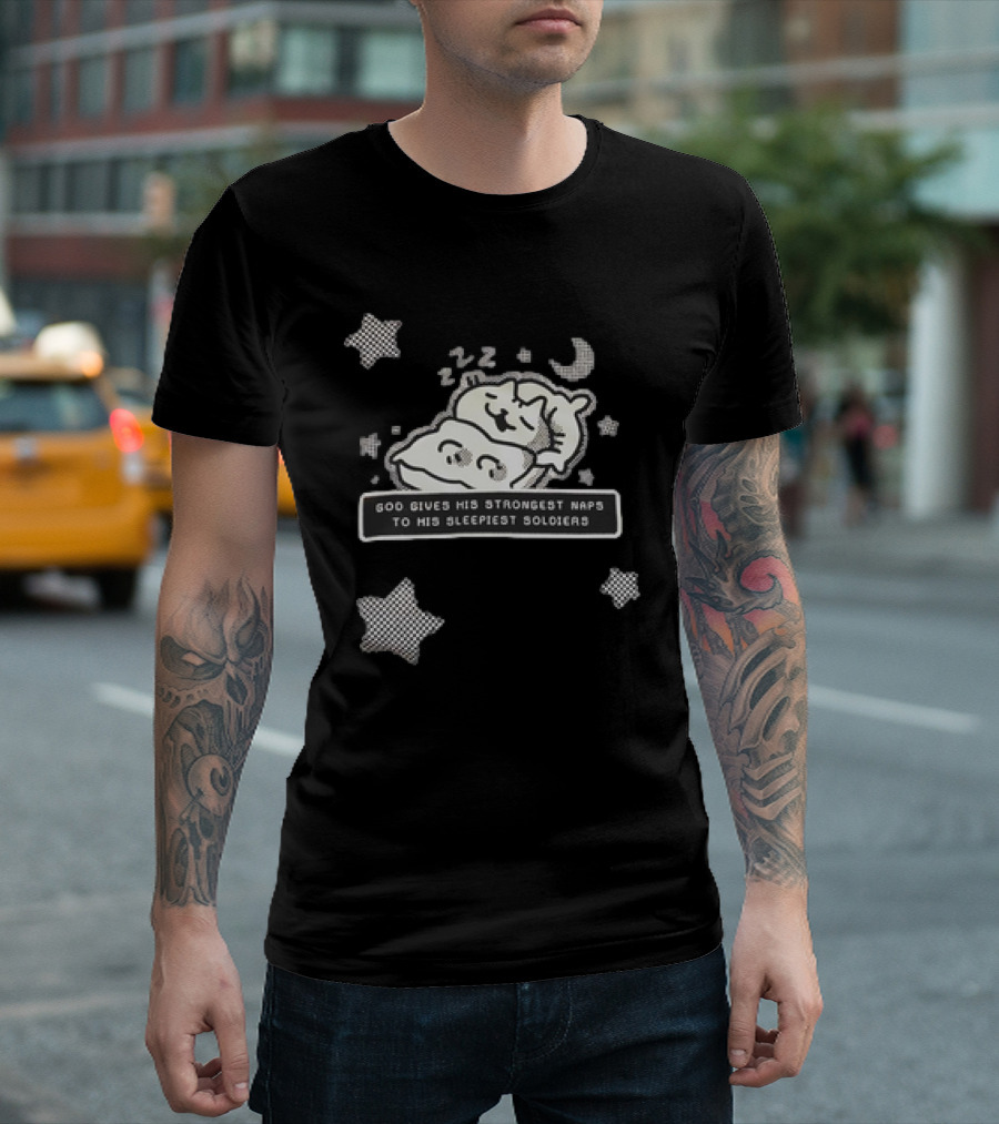 Strongest Naps Sleepiest Soldiers God Pillow Cuddles Moon Stars T-Shirt