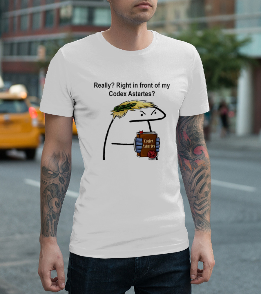 Really Right in Front of My Codex Astartes Meme Character Holding Book with Laurel Wreath T-Shirt