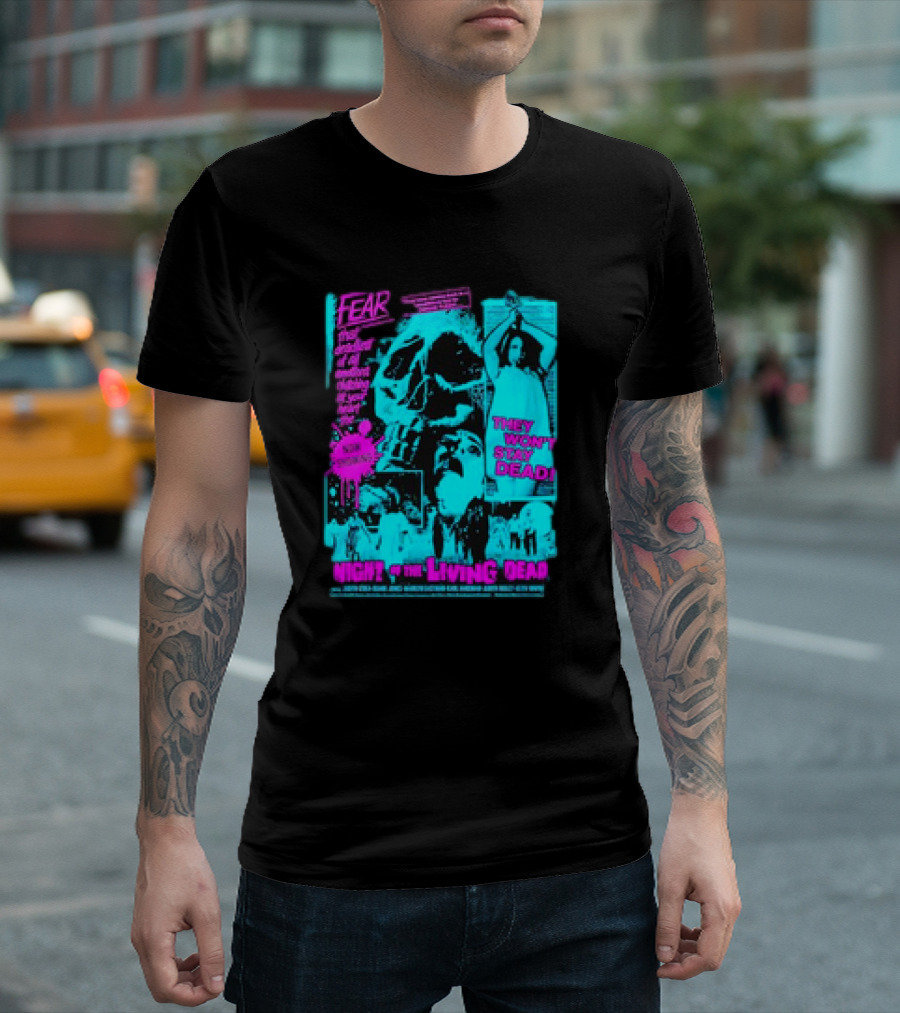 Fear They Won't Stay Dead Night Of The Living Dead Clutching At Your Heart T-Shirt