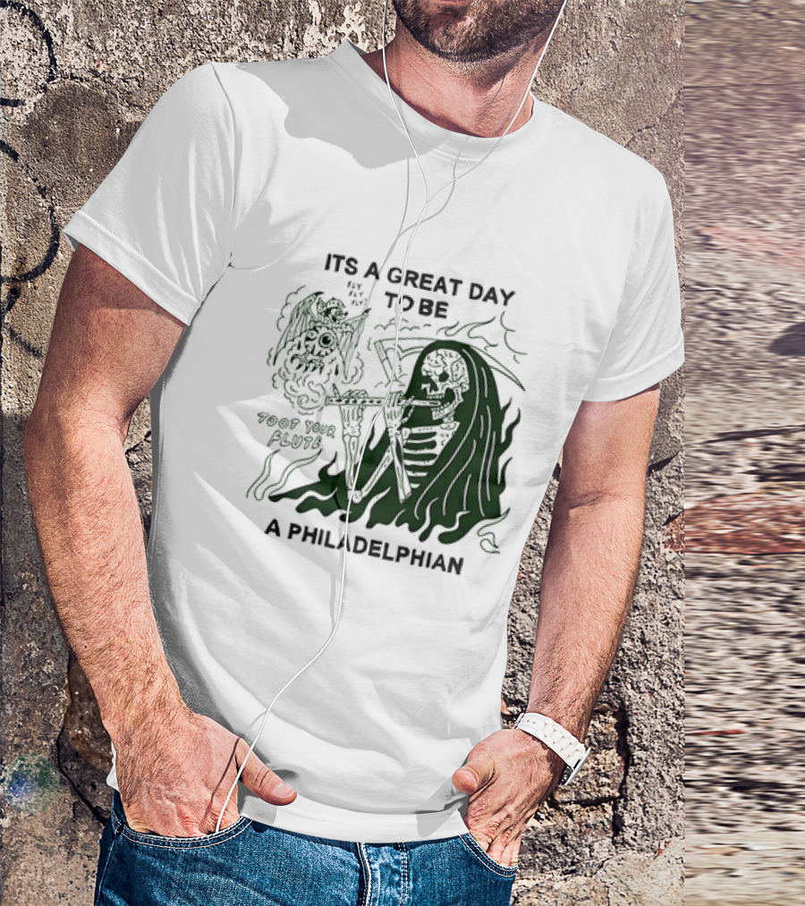 Skeleton Playing Flute With Owl It's A Great Day To Be A Philadelphian T-Shirt