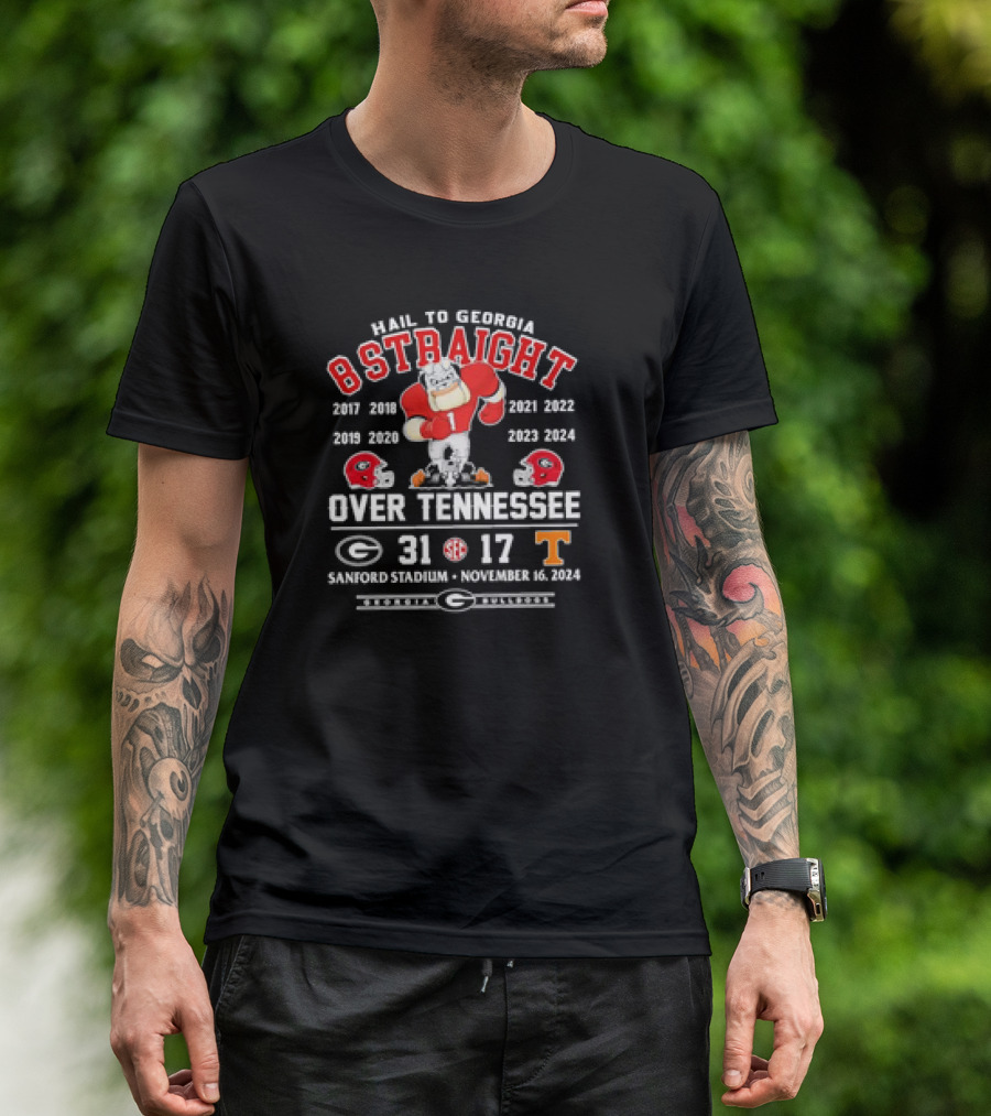Hail To Georgia 8 Straight Over Tennessee 31-17 Final Score Sanford Stadium November 16 T-Shirt