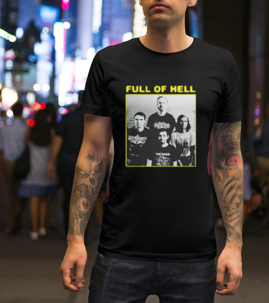 FULL OF HELL Band Photo You Suck You Know It You Can’t Face Up It’s Over Retro T-Shirt