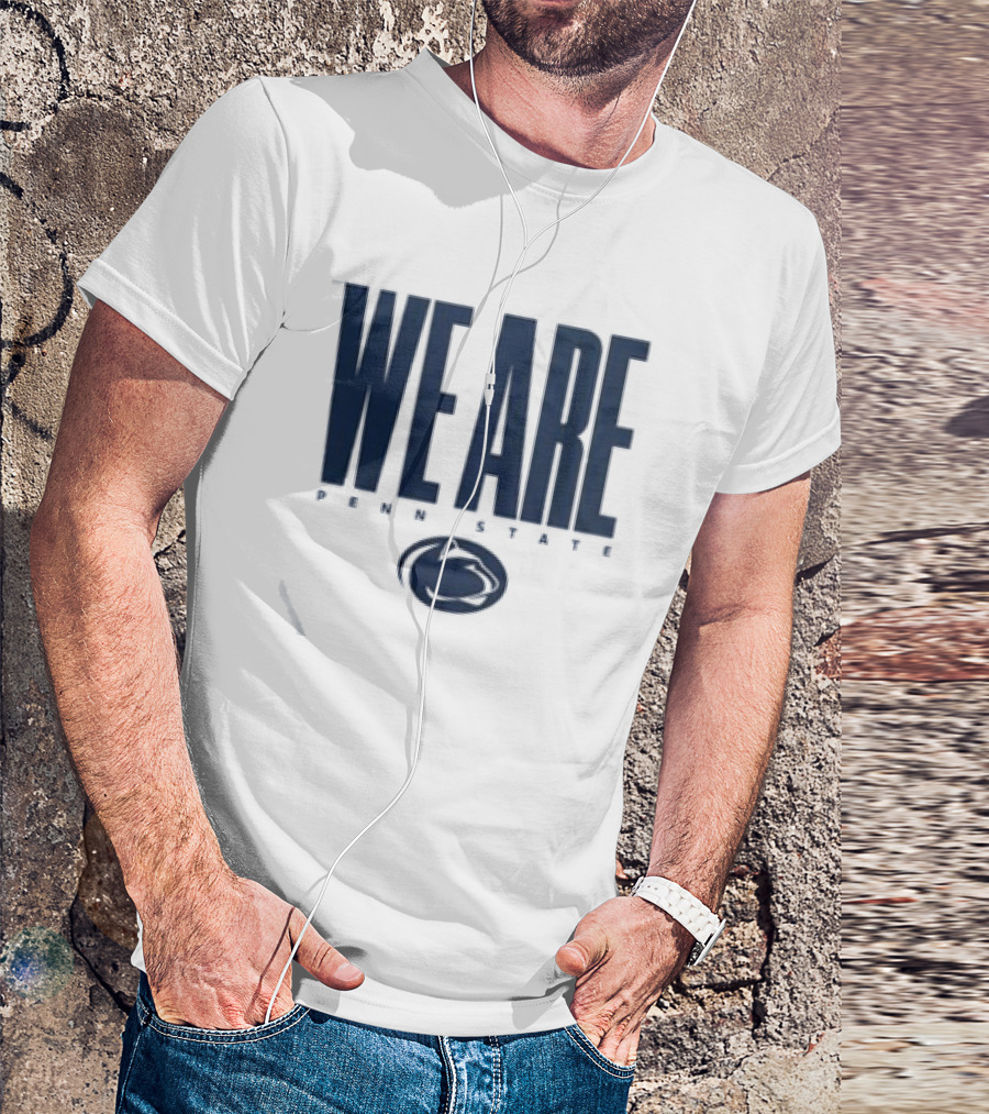 We Are Penn State Nittany Lion Pride T-Shirt