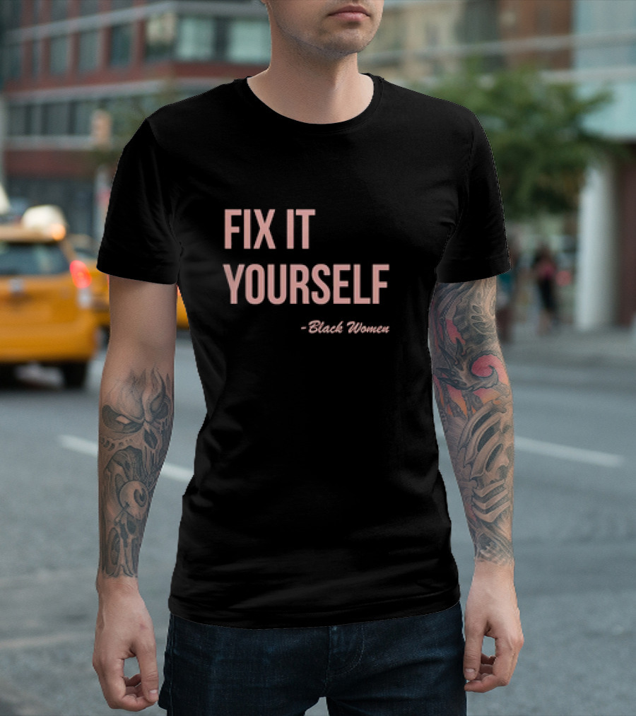 FIX IT YOURSELF Black Women T-Shirt