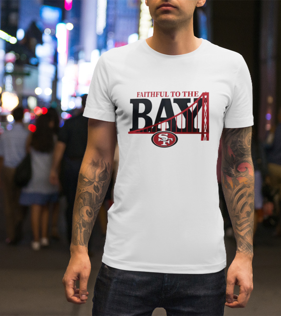 Faithful To The Bay San Francisco 49ers SF Logo Bridge T-Shirt