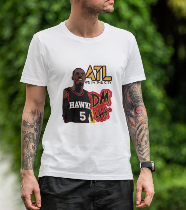 ATL DM5 We In The City Hawks Basketball T-Shirt