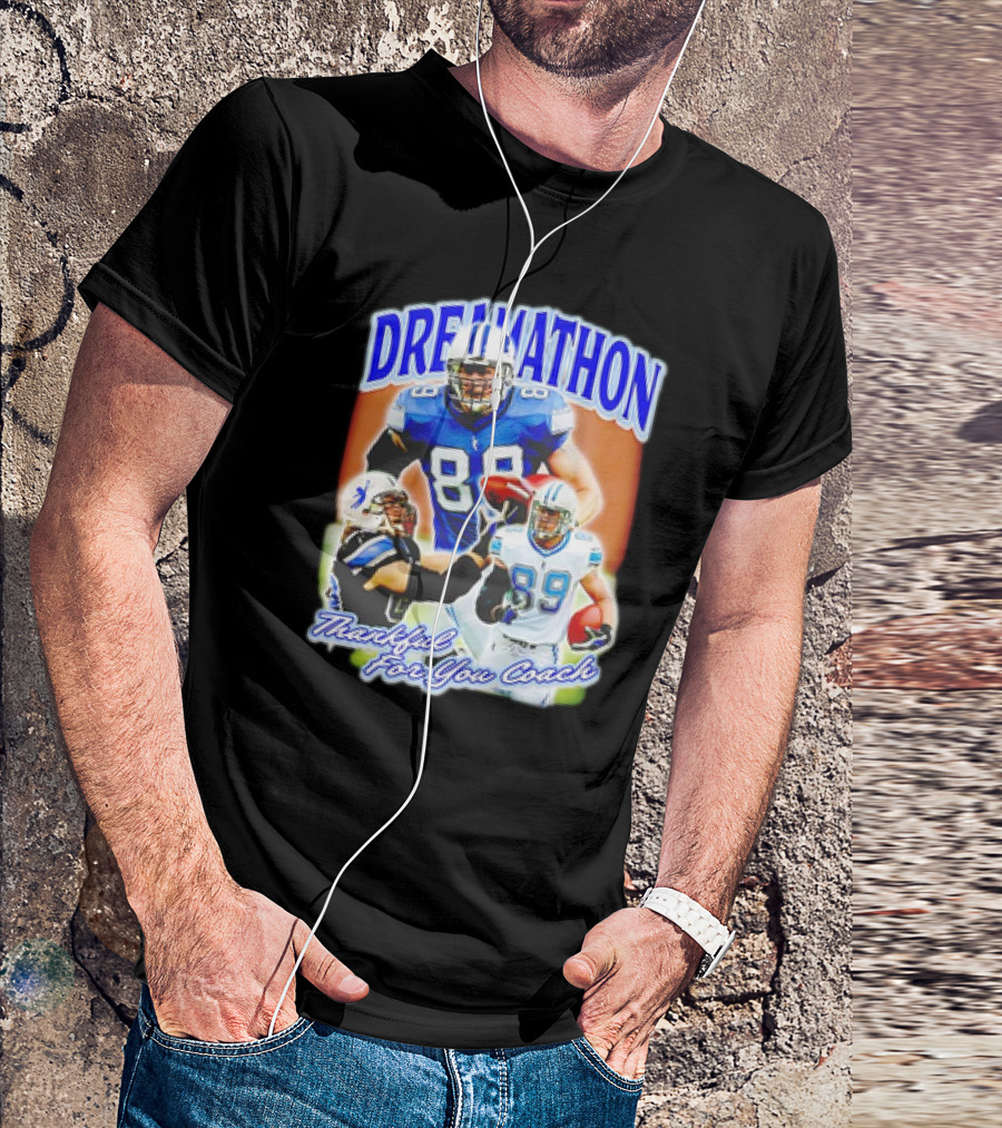 Dreamathon Thankful For You Coach Detroit Lions Football Players T-Shirt