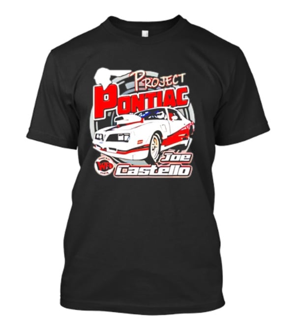 Project Pontiac Joe Castello WFC Racing Car T-Shirt