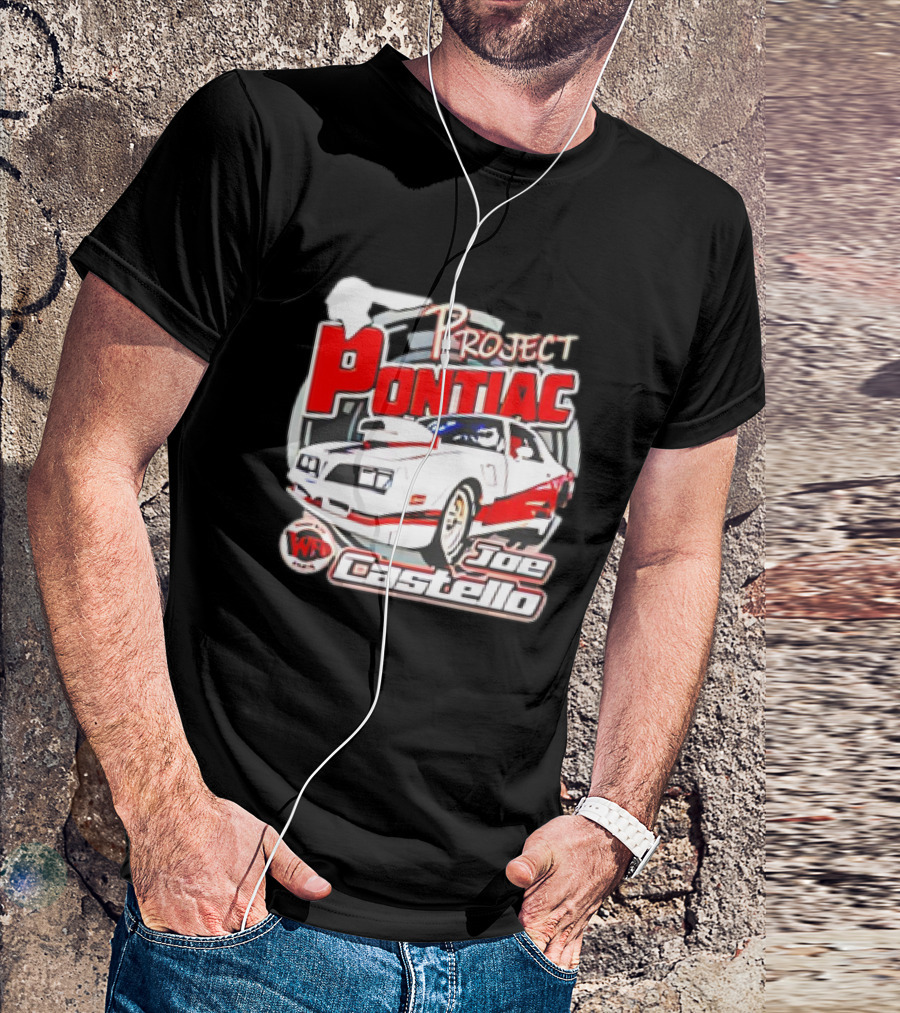 Project Pontiac Joe Castello WFC Racing Car T-Shirt