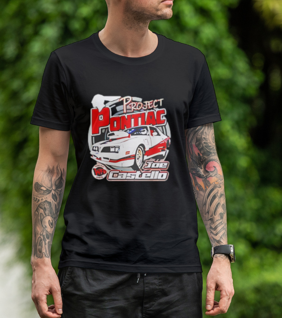 Project Pontiac Joe Castello WFC Racing Car T-Shirt