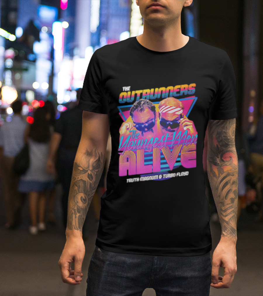 The Outrunners The Youngest Men Alive Truth Magnum And Turbo Floyd Retro Neon T-Shirt