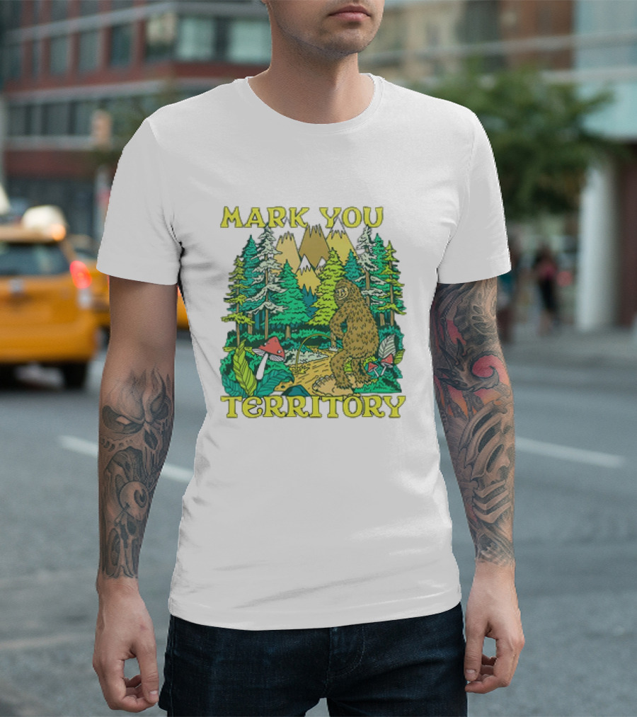 Mark Your Territory Bigfoot Forest Adventure T-Shirt