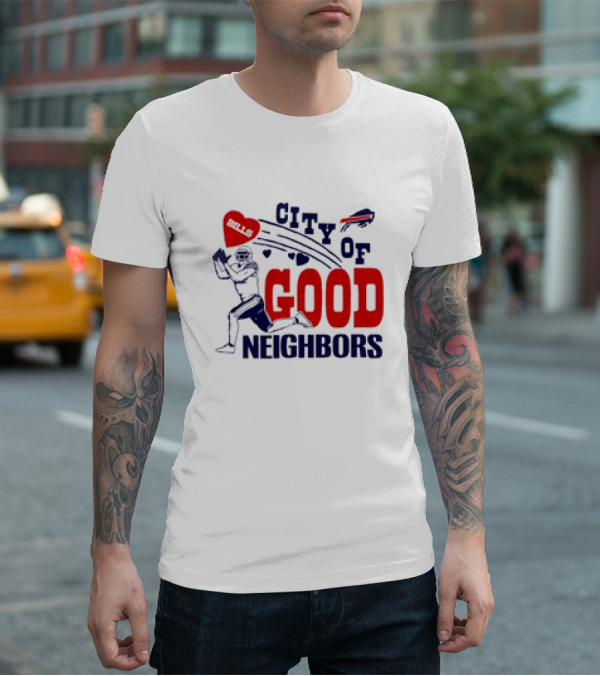 Buffalo Bills City Of Good Neighbors Football Player Heart T-Shirt