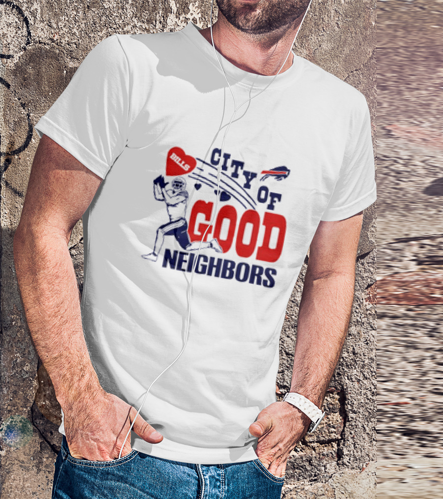 Buffalo Bills City Of Good Neighbors Football Player Heart T-Shirt