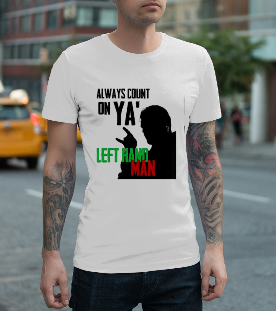 Always Count on Ya' Left Hand Man Silhouette Rock Gesture T-Shirt