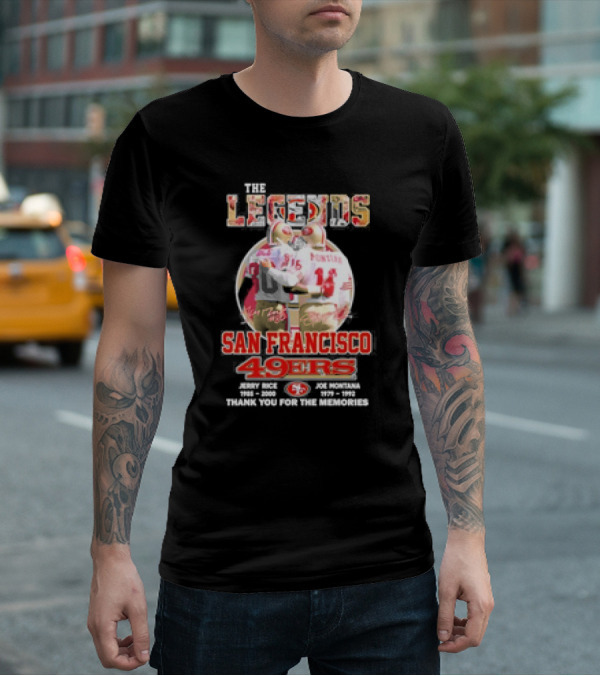 The Legends San Francisco 49ers Jerry Rice Joe Montana Thank You For The Memories T-Shirt