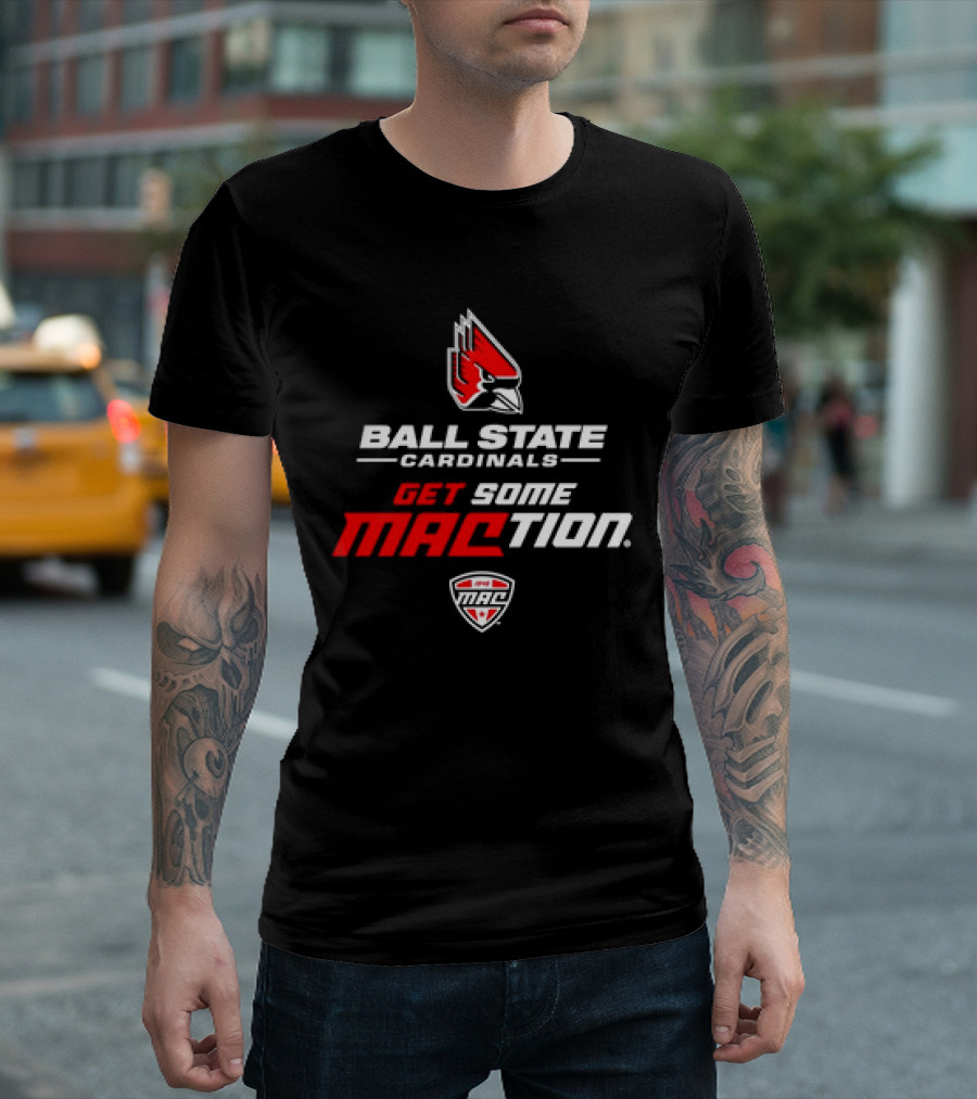 Ball State Cardinals Get Some MACtion Ball State Cardinals Logo Get Some MAC T-Shirt