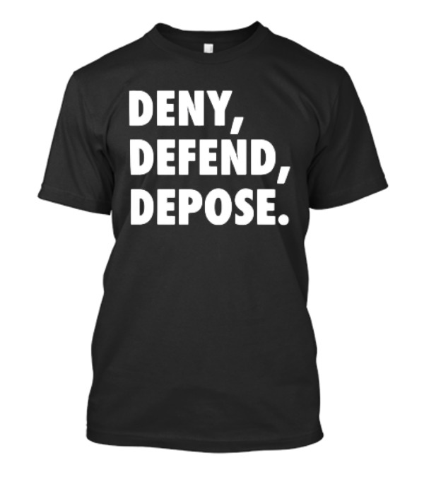 DENY DEFEND DEPOSE Classic T-Shirt