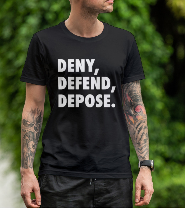 DENY DEFEND DEPOSE Classic T-Shirt