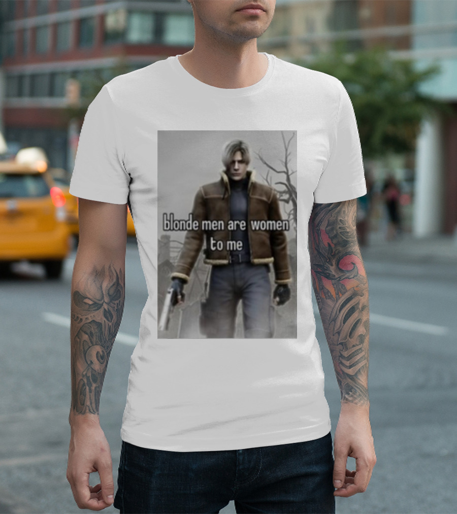 Leon Kennedy Remake Blonde Men Are Women to Me T-Shirt