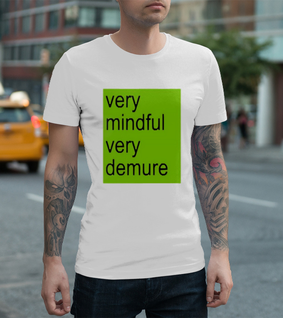 Very Mindful Very Demure Brat Statement Text Green Background T-Shirt