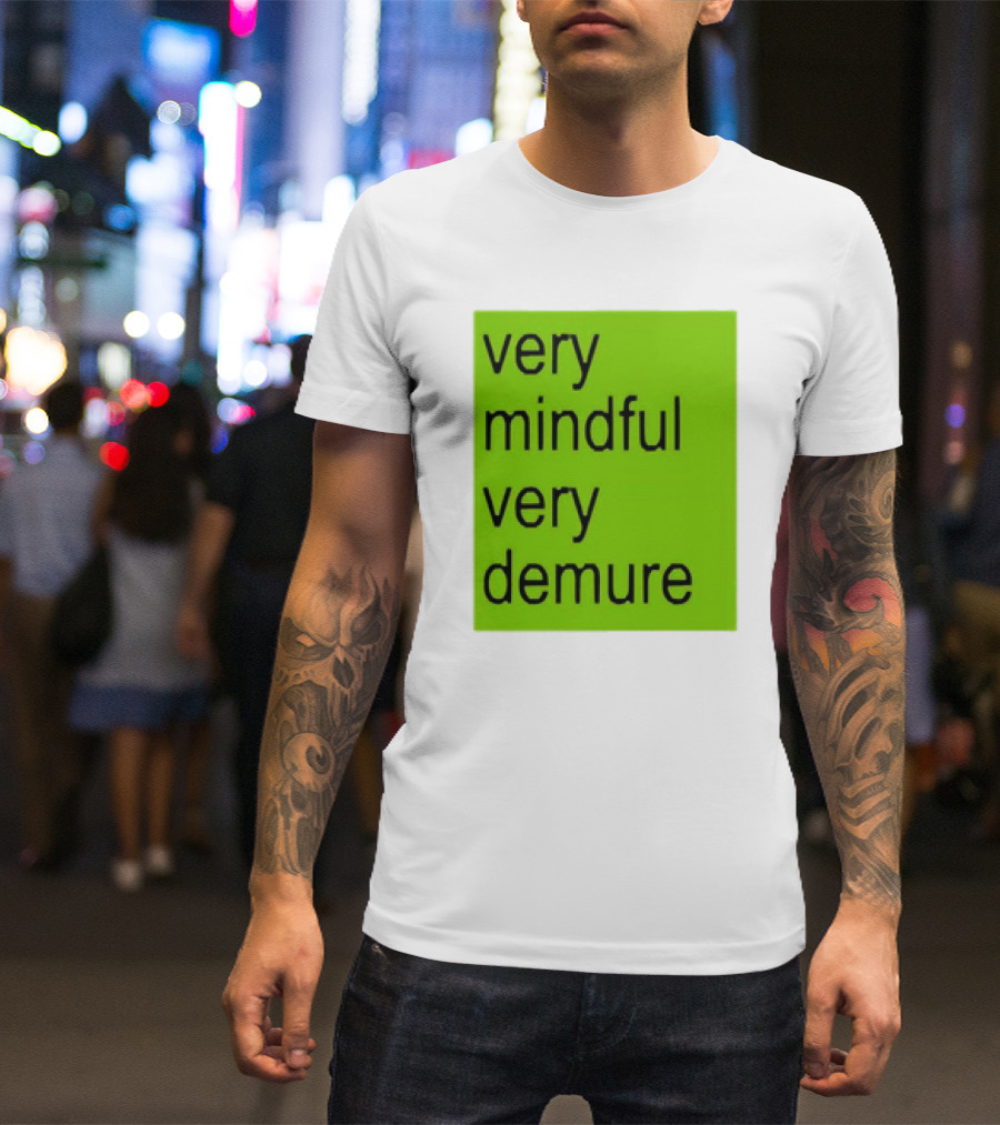 Very Mindful Very Demure Brat Statement Text Green Background T-Shirt