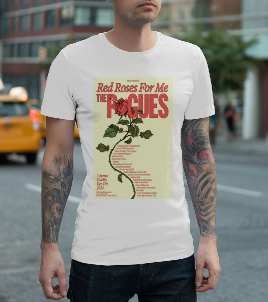 MCD Presents Red Roses For Me The Pogues 3Arena Dublin Dec 17 2024 Featuring Spider Stacy James Fearnley Cait O'Riordan Christmas Concert Series T-Shi