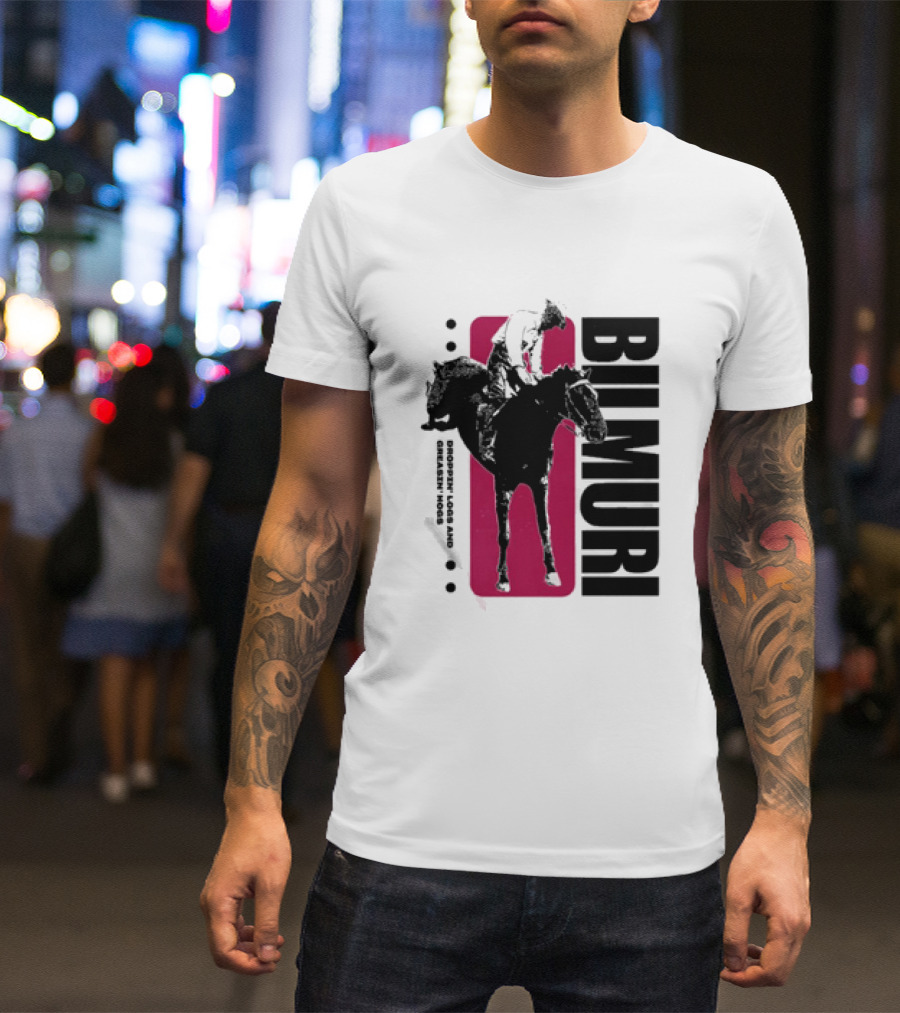 Bilmuri Horse Dropzn Logs And Greasin’ Hogs Riding T-Shirt
