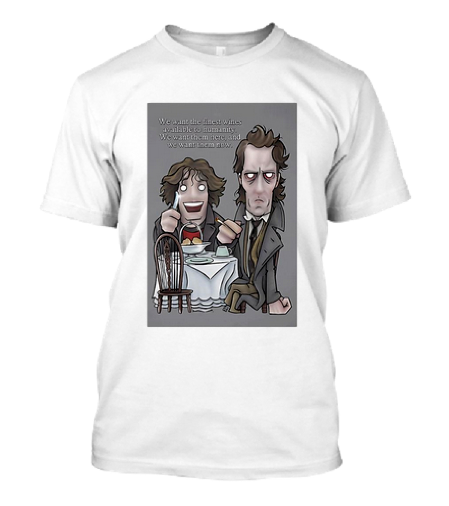 We Want The Finest Wines Available To Humanity Here And Now Withnail And I Cafe Scene T-Shirt