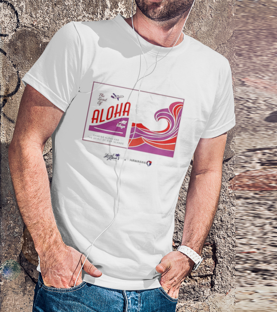 The Spirit Of Aloha Hawaiian Airlines Local Motion Sharing Aloha Waves T-Shirt