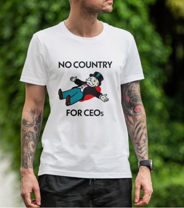 No Country For CEOs UnitedHealthcare Monopoly T-Shirt