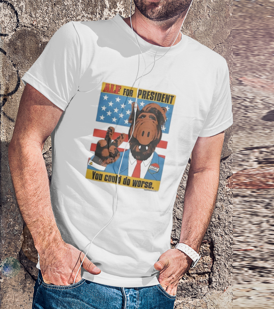 ALF For President You Could Do Worse Campaign Poster American Flag T-Shirt