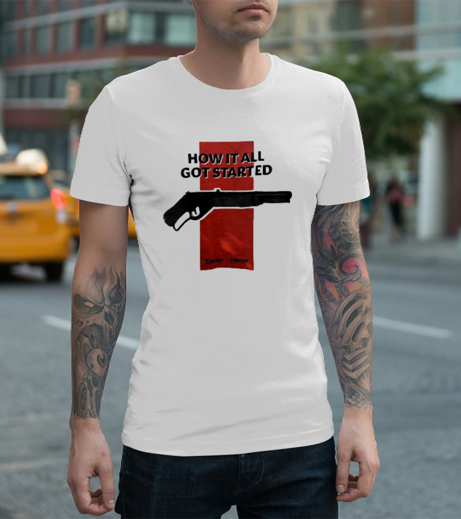 Daisy Collector How It All Got Started Gun T-Shirt