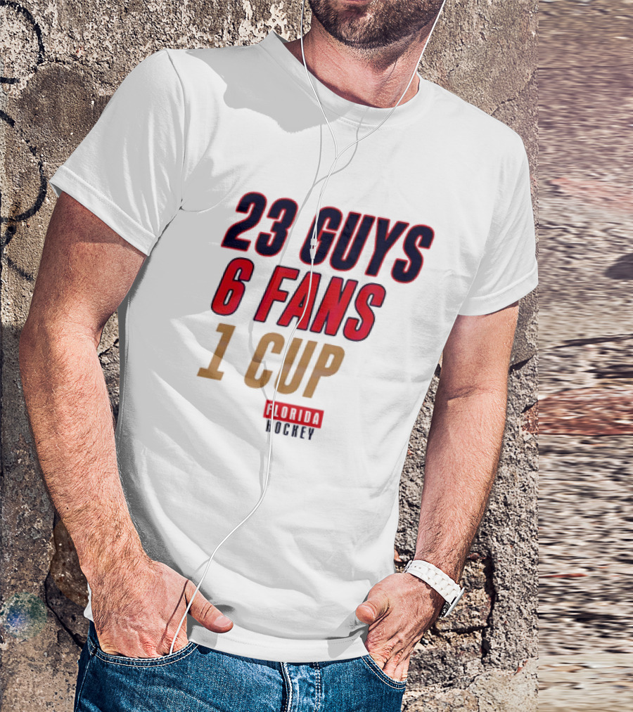 Florida Hockey 23 Guys 6 Fans 1 Cup T-Shirt
