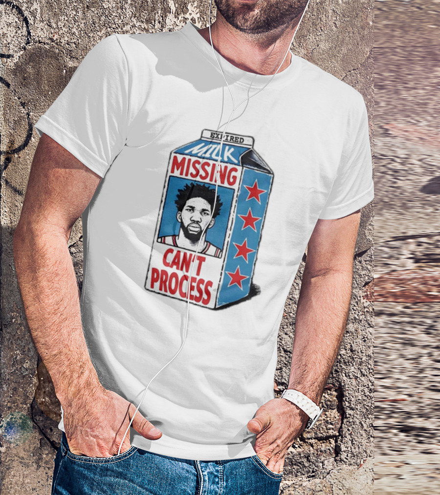 Expired Milk Missing Can't Process Joel Embiid Philadelphia 76ers T-Shirt