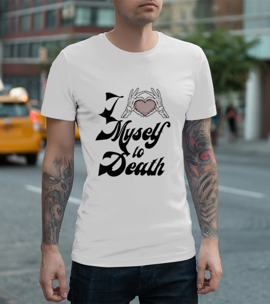 I Love Myself to Death Skeleton Heart Hands T-Shirt