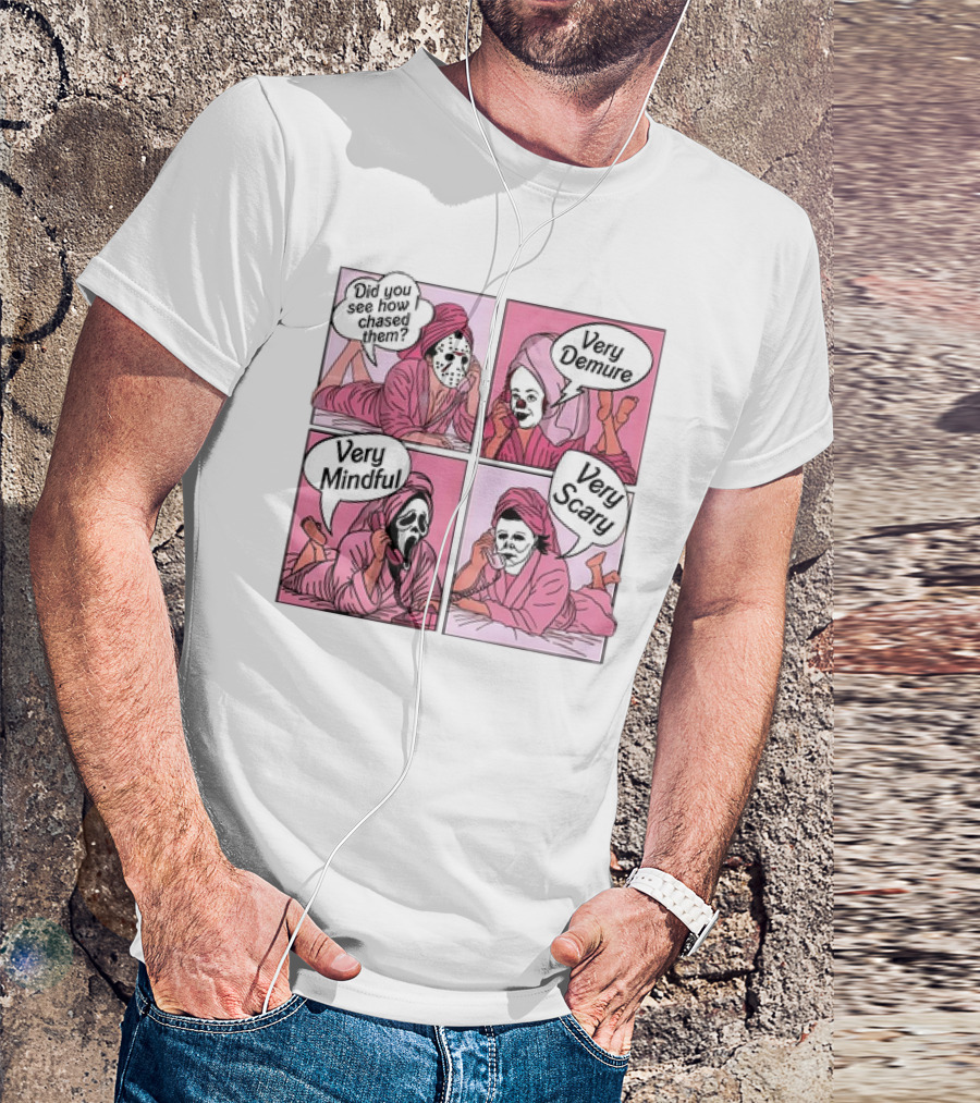 Did You See How I Chased Them Very Demure Very Mindful Very Scary Masks Comic T-Shirt