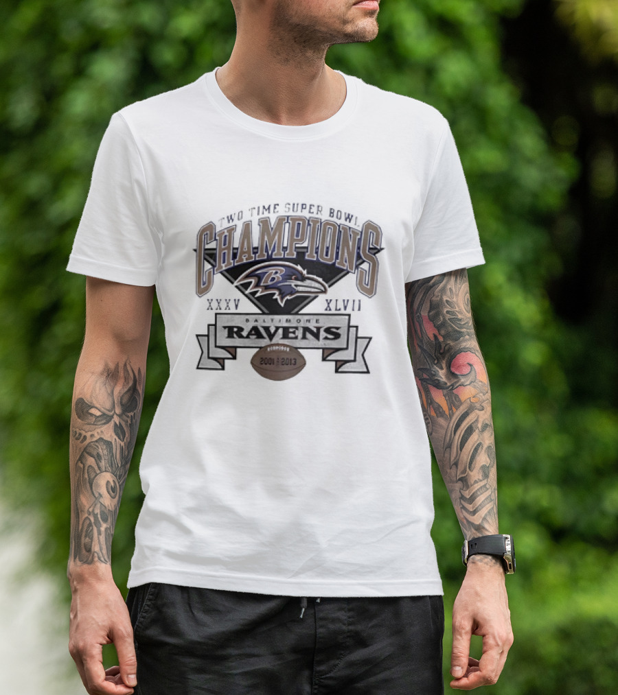 Baltimore Ravens Two Time Super Bowl Champions XXXV XLVII 2000 2013 Ravens T-Shirt