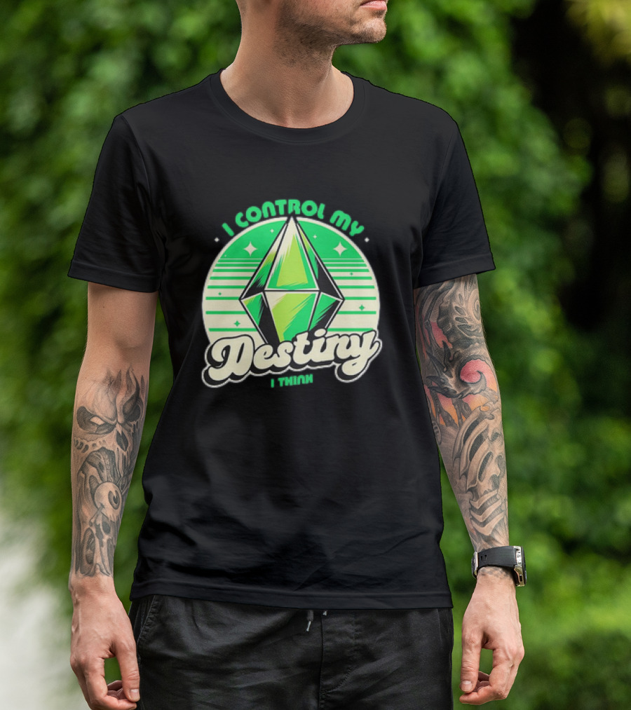 I Control My Destiny I Think Green Diamond With Stars T-Shirt