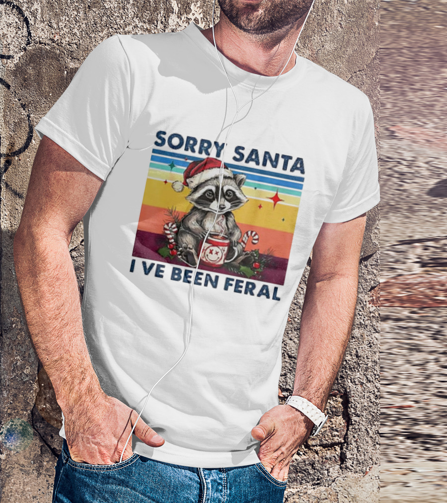 Sorry Santa I’ve Been Feral Raccoon Vintage Christmas Holiday T-Shirt