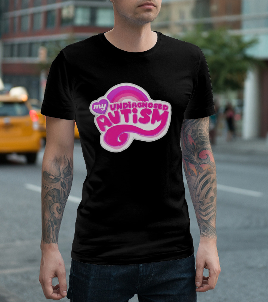 My Undiagnosed Autism Pink Rainbow T-Shirt