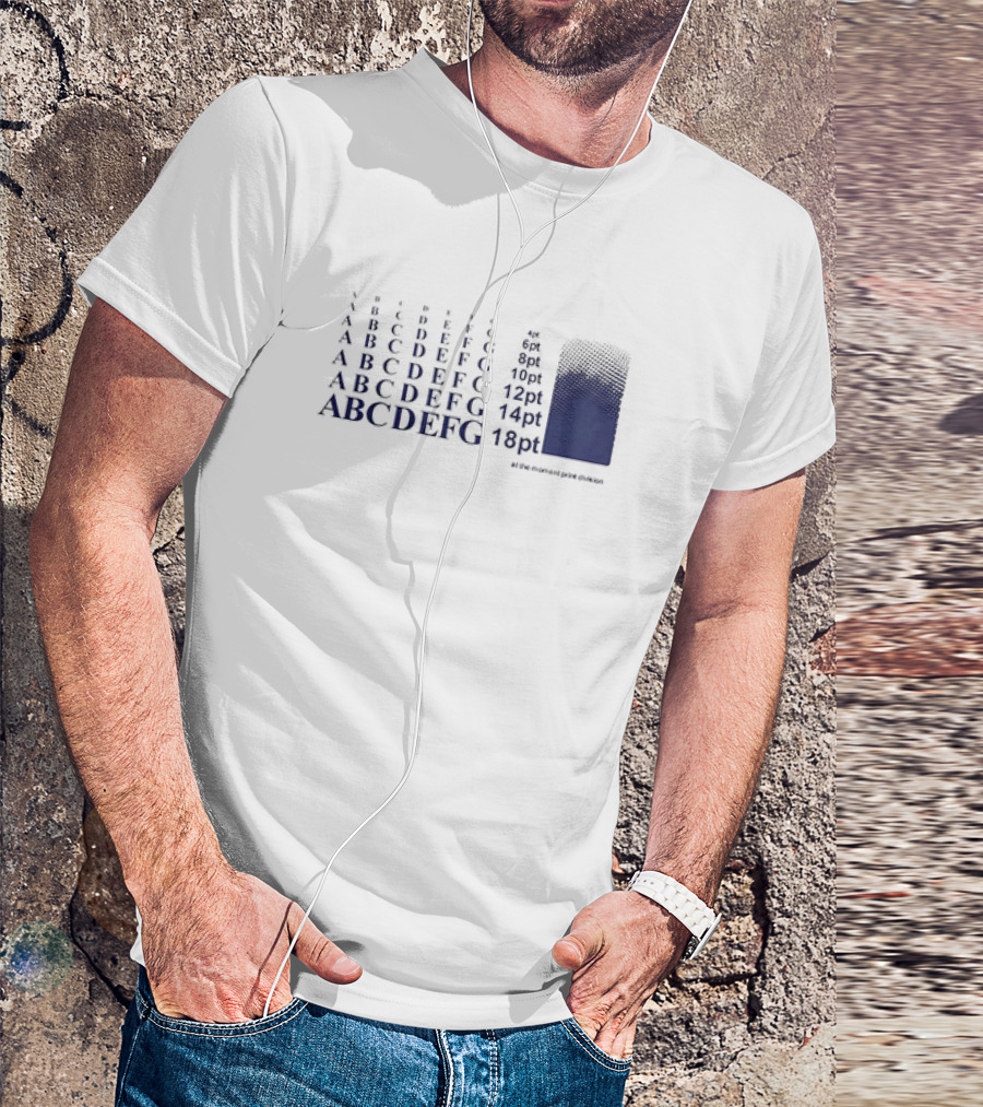 ABCDEF Typeface Size Chart At The Moment Print Division T-Shirt