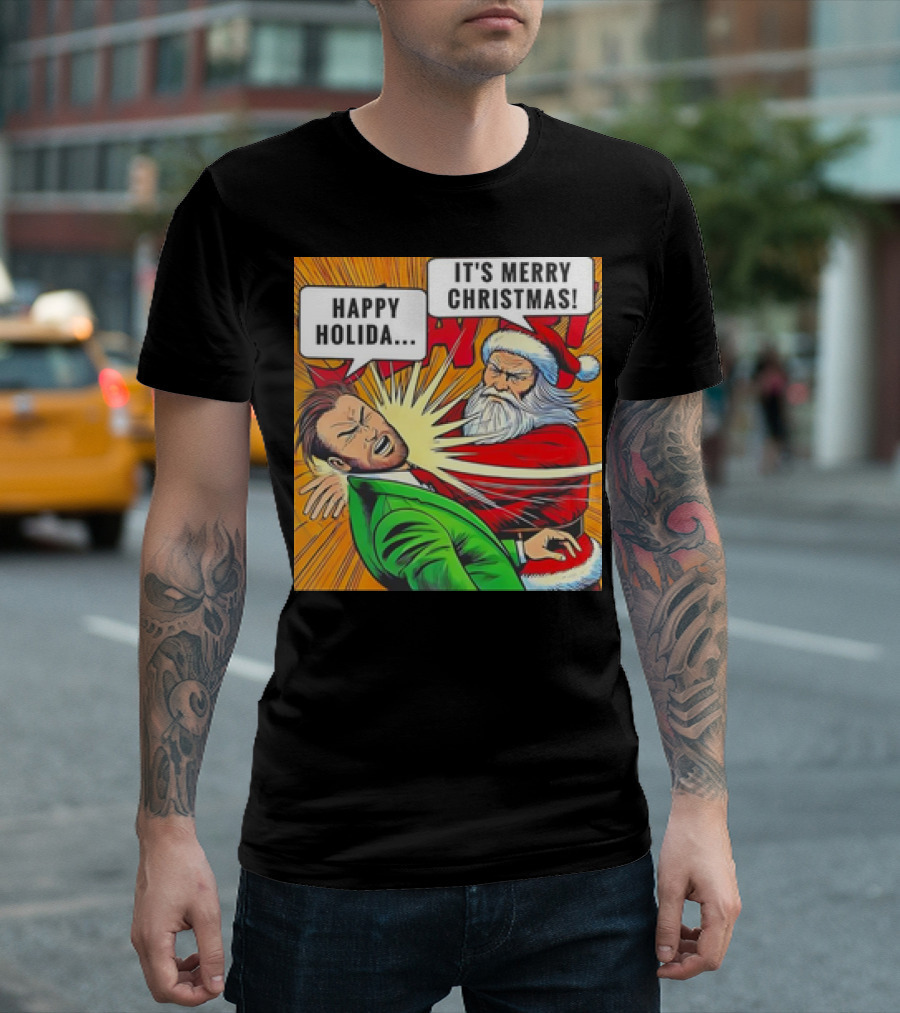 Santa Slap It's Merry Christmas Happy Holida T-Shirt