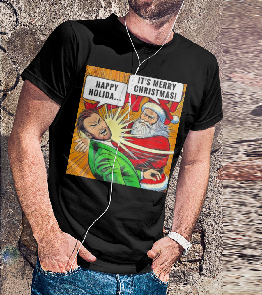 Santa Slap It's Merry Christmas Happy Holida T-Shirt