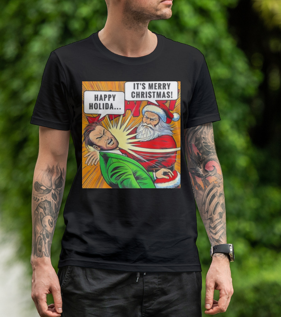 Santa Slap It's Merry Christmas Happy Holida T-Shirt